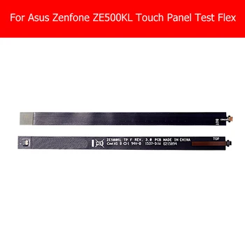 100% Geniune Touch Panel Teszt Flex Kábel Asus Zenfone lézer Ze500KL Ze500KL T00LD 5.0